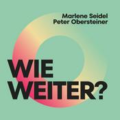 Podcast WIE WEITER? – Lösungen für eine gute Zukunft.